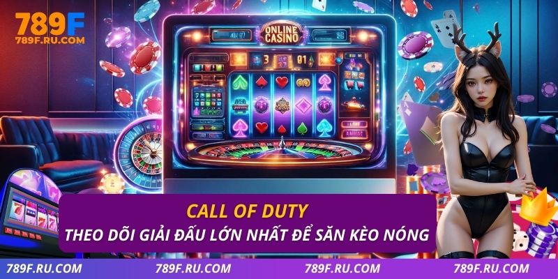 Call of Duty – Trò Chơi Bắn Súng Đỉnh Cao Của Năm 2026