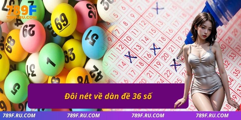 Đôi nét về dàn đề 36 số