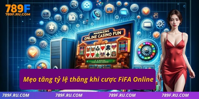 Mẹo tăng tỷ lệ thắng khi cược fifa online 4 
