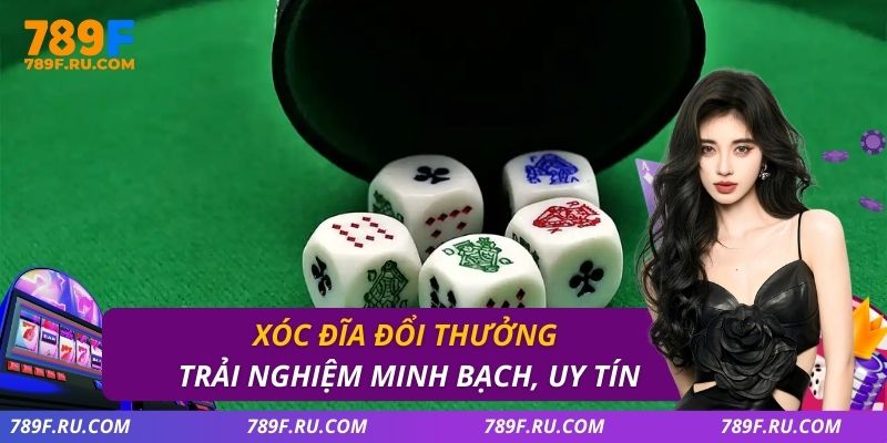 Xóc Đĩa Đổi Thưởng – Luật Chơi Dễ Hiểu, Cách Chơi Hiệu Quả