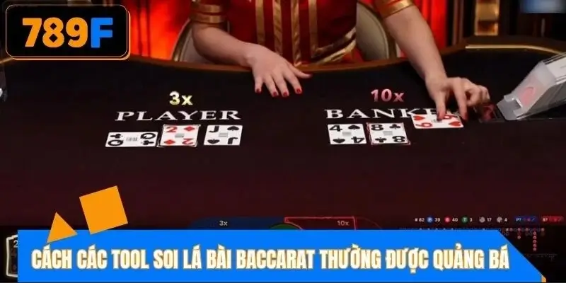 cac-hinh-thuc-quang-ba-cua-tool-soi-la-bai-baccarat