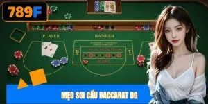 Mẹo soi cầu baccarat DG
