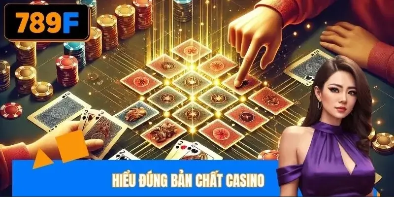 Nắm rõ bản chất vận hành của sảnh casino trực tuyến